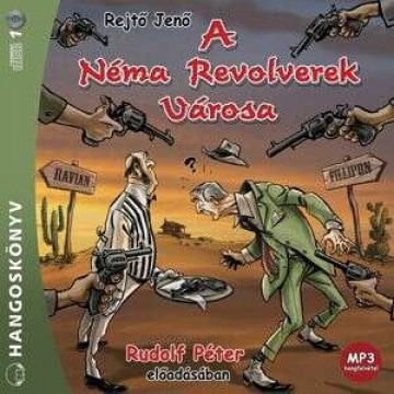 A Néma Revolverek Városa - Hangoskönyv - MP3