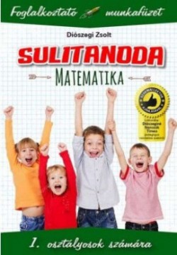 Sulitanoda - 1. osztályosok számára - Matematika - Foglalkoztató...