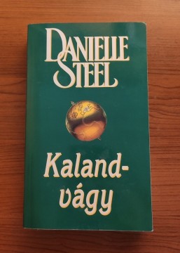 Danielle Steel - Kalandvágy