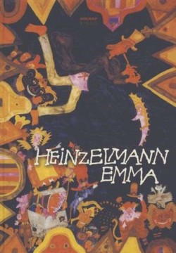 Heinzelmann Emma - Rajzba álmodott mesék