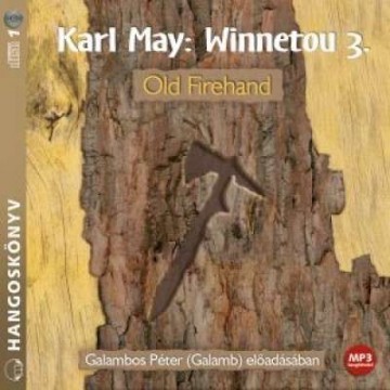 Winnetou 3. - Old Firehand (MP3) - Hangoskönyv 